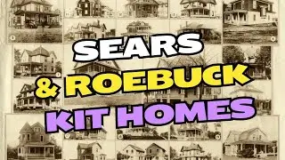 The Sears & Roebuck kit homes