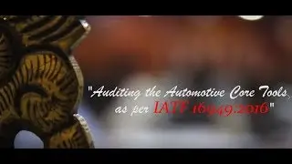 Auditing the Automotive Core Tools (as per IATF 16949:2016) Public Program