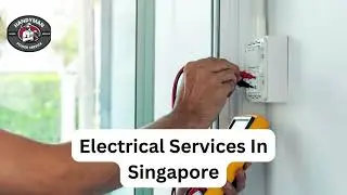 Electrical Services In Singapore| Best Electrician In Singapore| Handyman Power Service