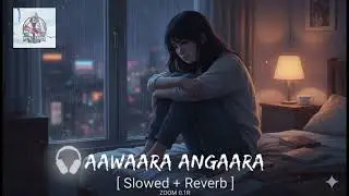 Raat Bhar Khamoshi Ne Rula Diya 💔 | Awaara Angaara (Slowed + Reverb)&rdquo;