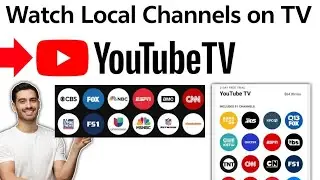 How to Watch Local Channels on YouTube TV (2025)