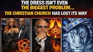 The Dress Isn&rsquo;t Even the Biggest Problem&hellip; The Christian Church Has Lost Its Way