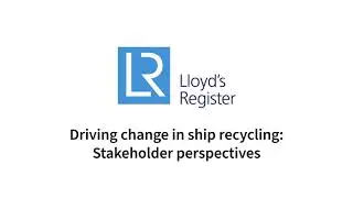 Driving change in ship recycling: Stakeholder perspectives