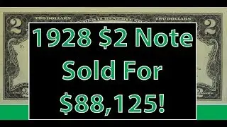 1928 $2 Red Seal Note Sold For $88,125! The Value Of $2 Currency Notes