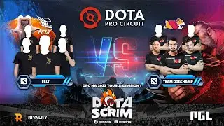 felt vs Team DogChamp - DPC NA 2023 Tour 2: Division I - Game Highlights - BO3
