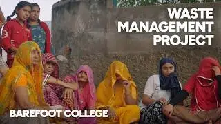 Waste Management Project | Barefoot College