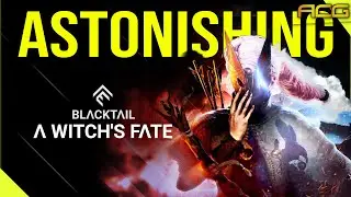 BlackTail 'A Witches Fate' IS ASTONISHING | Preview and Impressions