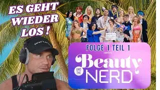 Chris Broy REAGIERT auf Beauty & The Nerd Staffel 6 Folge 1Teil 1: ES GEHT WIEDER LOS !