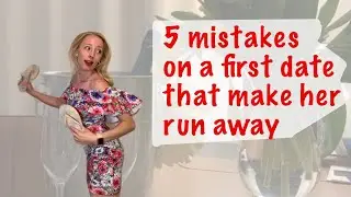 Five common Mistakes men make on a first date