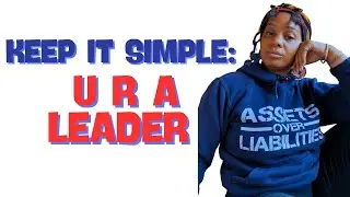 KEEP IT SIMPLE : U R A LEADER. become #freeasf