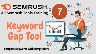 Semrush Keyword Gap Analysis | Keyword Gap Tool