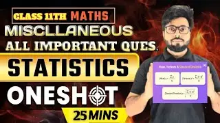 Class 11 Statistics | Most Important Miscellaneous Questions | Final Exam Special Lecture must watch