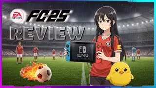 EA SPORTS FC 25 | REVIEW | NINTENDO SWITCH | BUY/WAIT/PASS?
