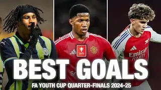 Dowman, Heskey, Gorman & More! | Quarter-Final Best Goals | FA Youth Cup 2024-25
