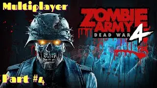 Zombie Army 4 Dead War Part #4 Multiplayer Обзор мультиплеера девчонки в zombie army 4