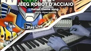Jeeg Robot d'acciaio sigla italiana - cover by Siesar Nick