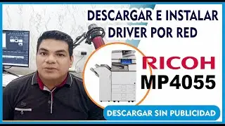 Descargar e Instalar Driver Impresora RICOH MP4055
