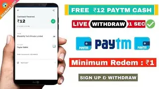 Sign Up=12₹🔥Instant Redeem Paytm Cash App | New Earning App 2021 Today | instant payment earning app