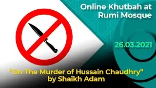 26 03 2021 / Online Khutbah at Rumi Mosque