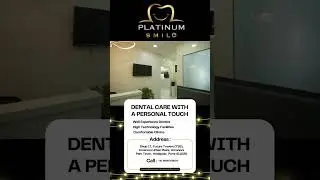 Platinum Smile Dental Clinic | Personalized Care with Advanced Technology & Comfortable Clinics