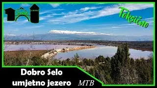 MTB - Jasenica - Dobro Selo - umjetno jezero