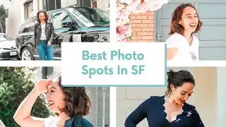 MY FAVORITE PHOTO SPOTS IN SF