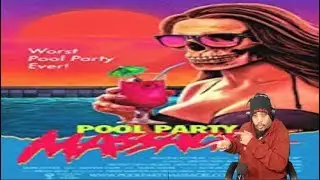 SIR. STURDY'S HORROR TRAILER REVIEW OF POOL PARTY MASSACRE