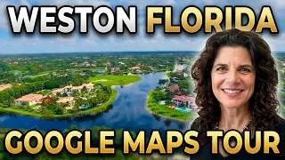 Discover WESTON FLORIDA: A Guided Tour Through GOOGLE MAPS | Weston Florida Real Estate