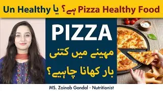 Pizza Khana Healthy Hai Ya Unhealthy | Is Pizza Good For Our Health?