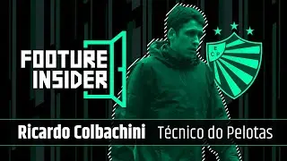 Footure Insider | Ricardo Colbachini, treinador do Pelotas
