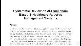 Systematic Review on AI Blockchain Based E Healthcare Records Management Systems