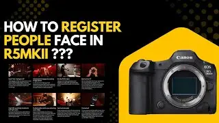 R5MKII people face Registration