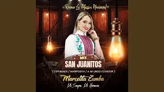 Mix Nacional San Juanitos: Esperanza, Mariposita, A Mi Lindo Ecuador