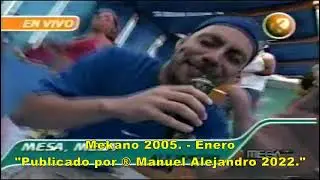 ALEJANDRO ARRIAGADA - Mesa, Mesa (02;56) MEKANO 2005 ENERO - VHS Rip TV 480p ® Manuel Alejandro 2022