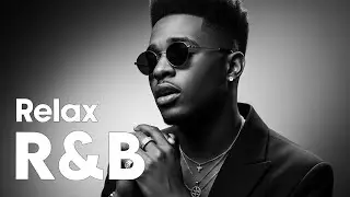 【R&B Relax 9】Healing Playlist 💭 Let the Music Heal Your Soul