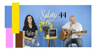 Salmo 44 - Escutai, minha filha, olhai, ouvi isto: que o Rei se encante com vossa beleza!
