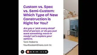 6️⃣ Custom vs. Spec vs. Semi-Custom: Which Type of New Construction is Right for You?