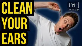 Why You Should CLEAN Your Ears!