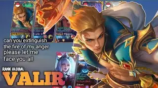 Can you extinguish the fire of my anger, please let me face you all VALIR#mobilelegends #mlbb 