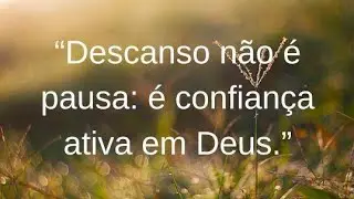 Descanso não é pausa é Confiança ativa em Deus.#LiveProfética#ReinodeDeus#FilhosdaLuz#Despertos