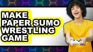 How to Make Paper Sumo Wrestling Game 2025 - Easy Guide