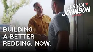 Building a Better Redding, Now - Joshua Johnson for Redding City Council