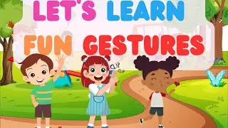 Let&rsquo;s Learn Fun Gestures! | Educational 2D Animation for Preschoolers and Toddlers
