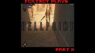 Foxtrot Plays Hellpoint Pt 20 - Horde O'Clock Killing