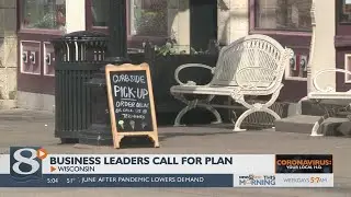 Business leaders in Wisconsin call for plan to restart economy