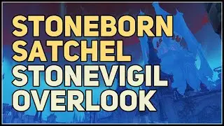 Stonevigil Overlook Stoneborn Satchel WoW Treasure