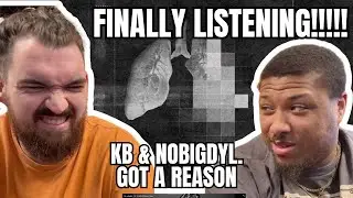 HAHAHA FINALLY!!!! // KB & nobigdyl. - Got A Reason // FIRST TIME REACTION