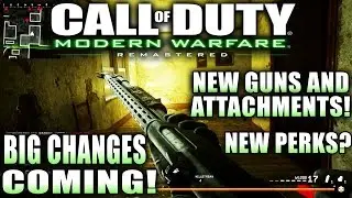 BIG CHANGES COMING TO MODERN WARFARE REMASTERED! NEW GUNS AND ATTACHMENTS! NEW PERKS?!