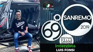 Luis Fonsi intervista da Sanremo 2019