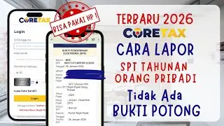 CARA LAPOR SPT TAHUNAN NIHIL TERBARU 2026 ! LAPOR PAJAK ONLINE CORETAX MELALUI HP
